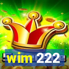 wim 222
